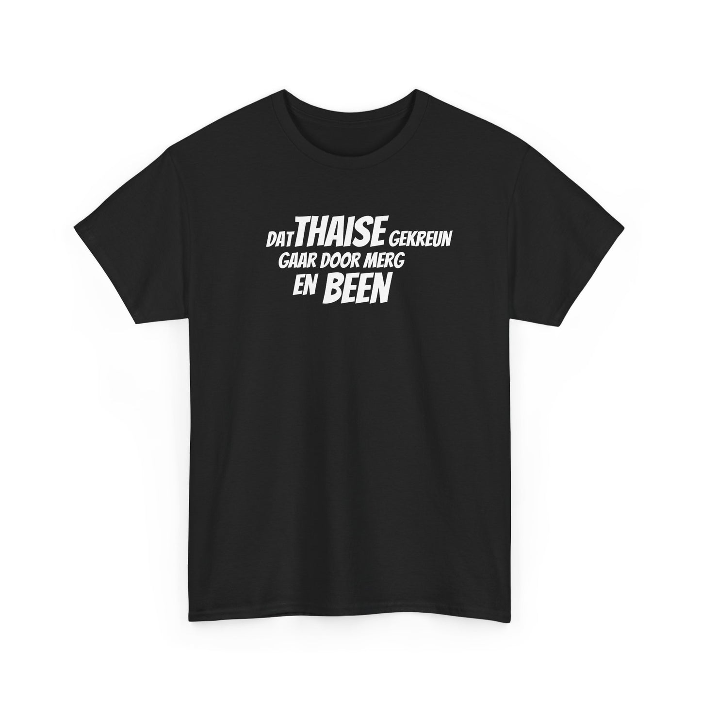 DAT THAISE GEKREUN™ - T-SHIRT