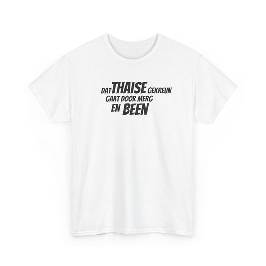 DAT THAISE GEKREUN™ - T-SHIRT